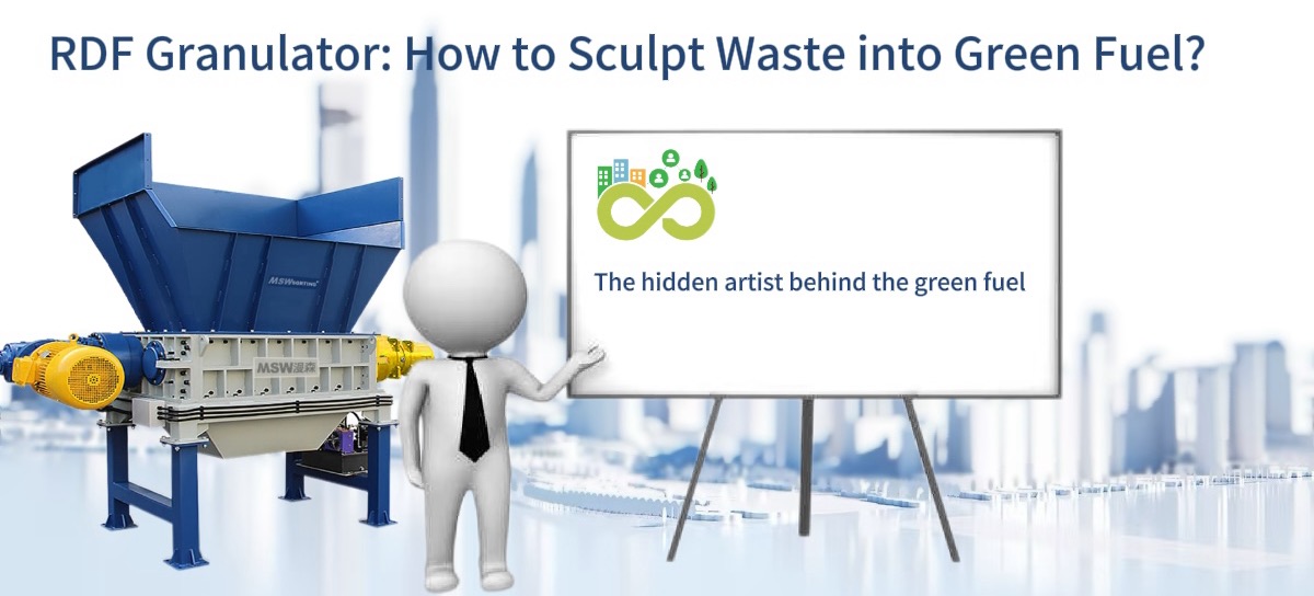 RDF Granulator: How to Sculpt Waste into Green Fuel?