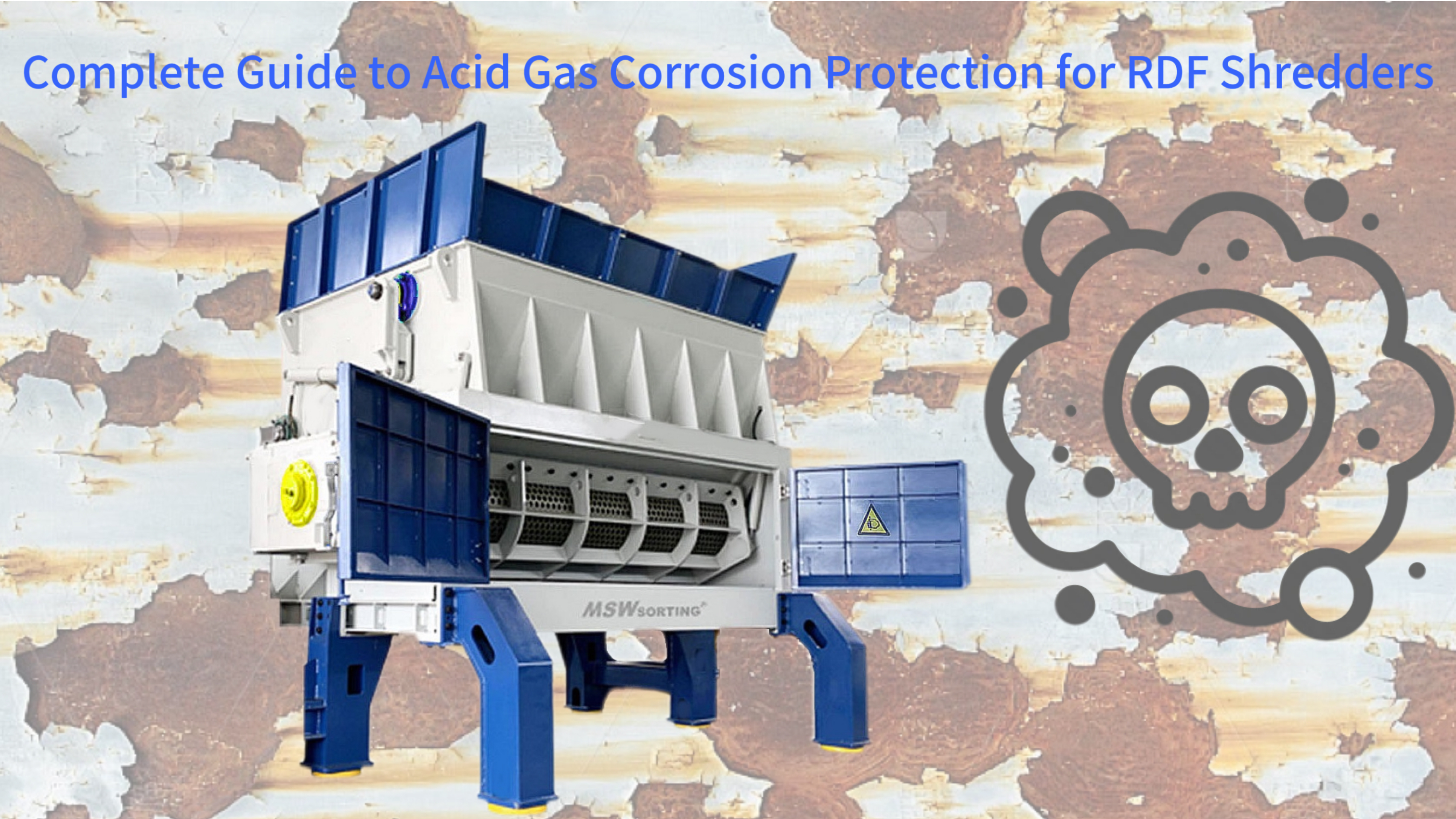 Complete Guide to Acid Gas Corrosion Protection for RDF Shredders